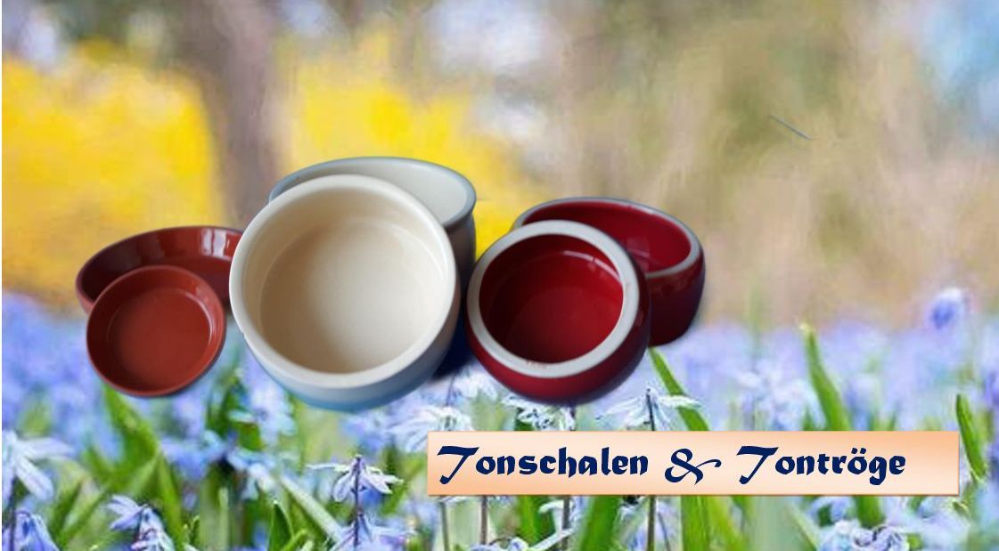 Tonschalen & Tontröge